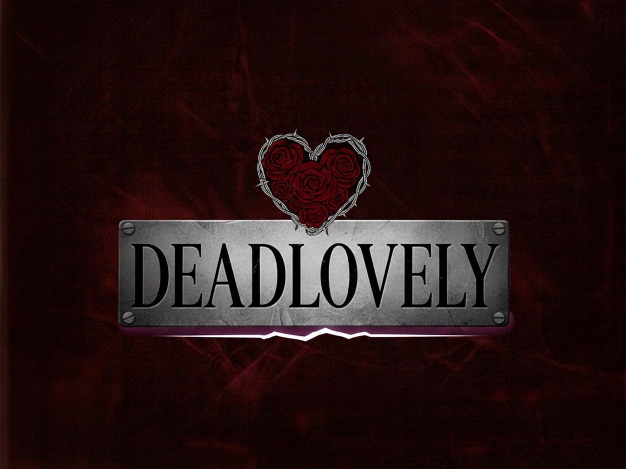 DEADLOVELY