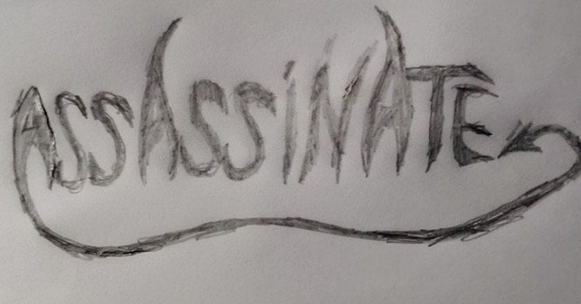 Assassinate